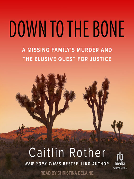 Title details for Down to the Bone by Caitlin Rother - Wait list